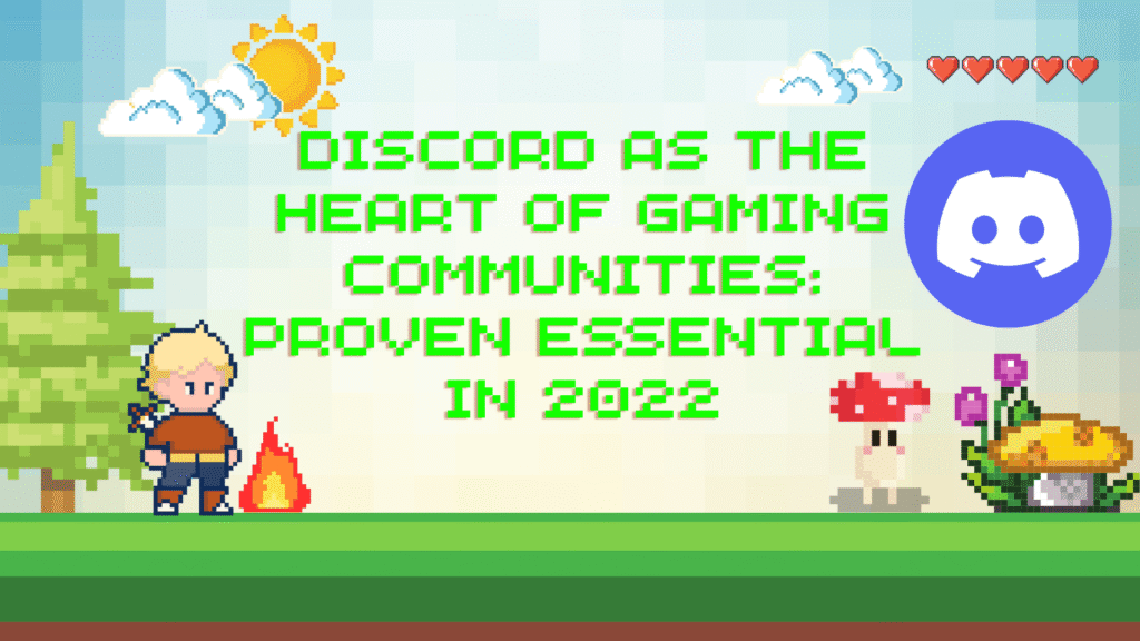 Pixel art graphic depicting a bright gaming landscape with the Discord logo. The main text reads "DISCORD AS THE HEART OF GAMING COMMUNITIES: PROVEN ESSENTIAL IN 2022." Features a game character, campfire, pine tree, and mushrooms, illustrating the platform's role in gaming community building and game marketing strategy.