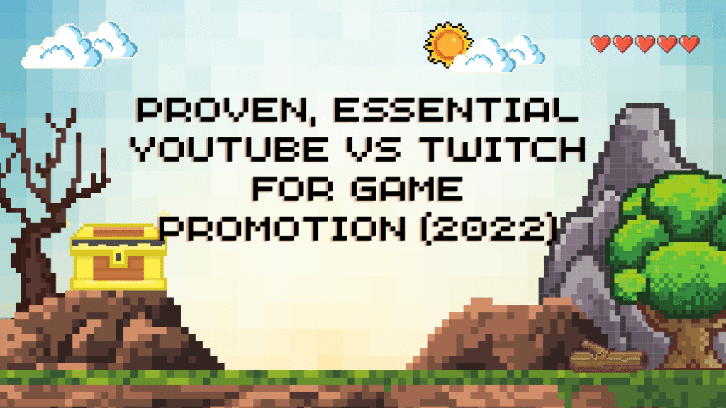 Classic pixel art graphic contrasting video platforms for game promotion. The text reads: "PROVEN, ESSENTIAL YOUTUBE VS TWITCH FOR GAME PROMOTION (2022)." The scene features a golden treasure chest, a bare tree, a large rock formation, and a green tree, symbolizing the marketing decision between YouTube strategy and Twitch strategy.