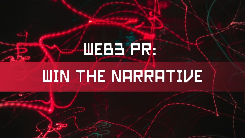 Futuristic dark digital graphic with vibrant red neon light streaks and bold white text that reads 'WEB3 PR: WIN THE NARRATIVE'.