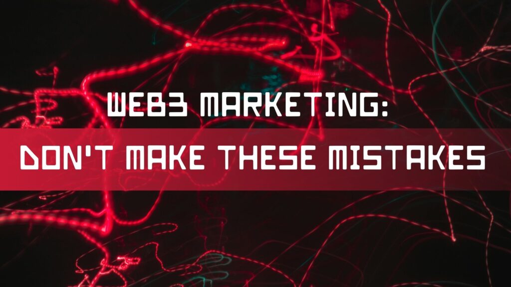 Futuristic dark digital graphic with red neon light streaks and bold white text that reads 'WEB3 MARKETING: DON'T MAKE THESE MISTAKES'.