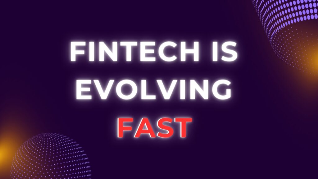 Dark, abstract graphic with "Fintech Is Evolving Fast" text. Features a central pink and purple, multi-faceted geometric icon, suggesting rapid technological change and industry movement.