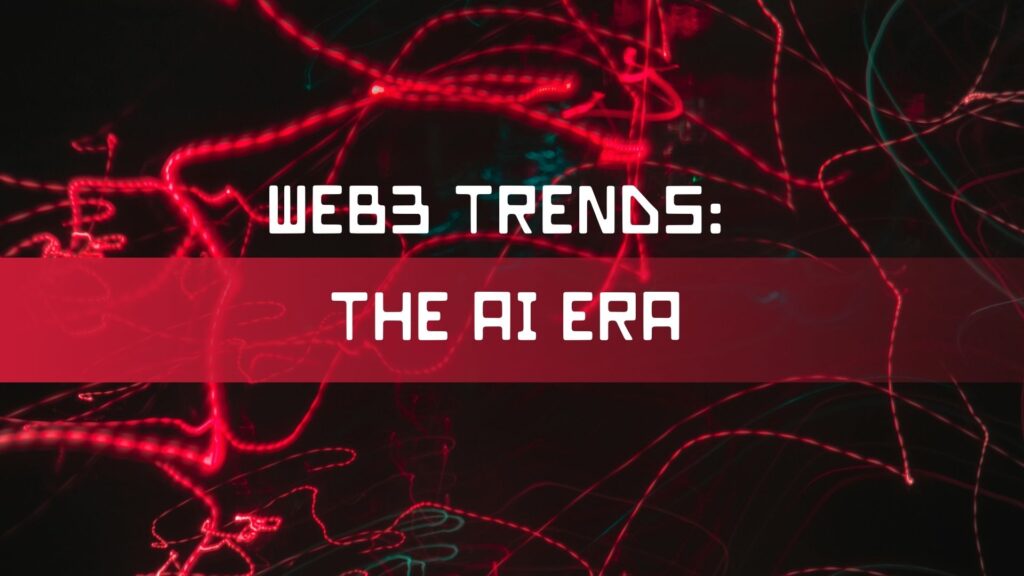 Futuristic dark digital graphic with red neon light streaks and bold white text that reads 'WEB3 TRENDS: THE AI ERA'.
