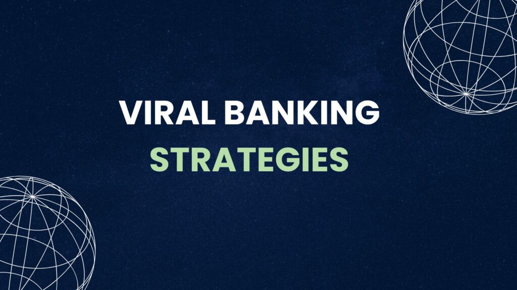 Fintech marketing graphic with the text "VIRAL BANKING STRATEGIES" on a dark blue background with white globe wireframes.