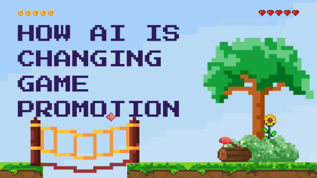 Bright pixel art graphic illustrating the impact of AI on game promotion. The text reads: "HOW AI IS CHANGING GAME PROMOTION." Features a large tree, a sunflower, a mushroom, and a golden chain gate, symbolizing the future of game marketing technology.