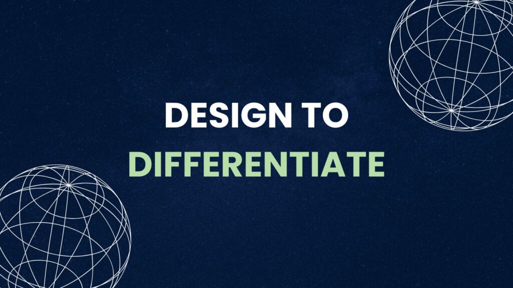 Fintech marketing banner with the text "DESIGN TO DIFFERENTIATE" on a dark blue background with white wireframe globes.