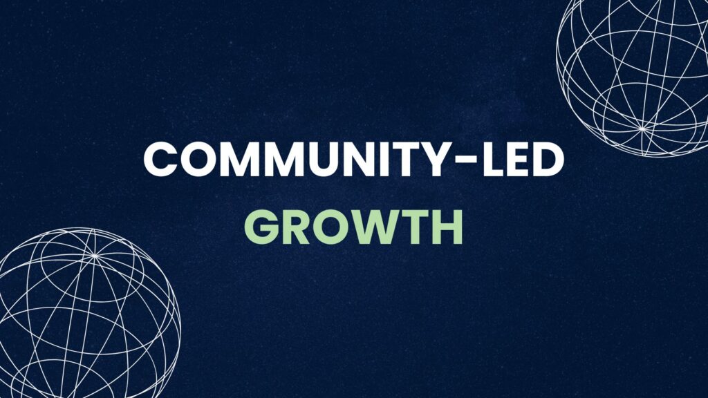 Fintech marketing banner with the text "COMMUNITY-LED GROWTH" on a dark blue background with white wireframe globes.