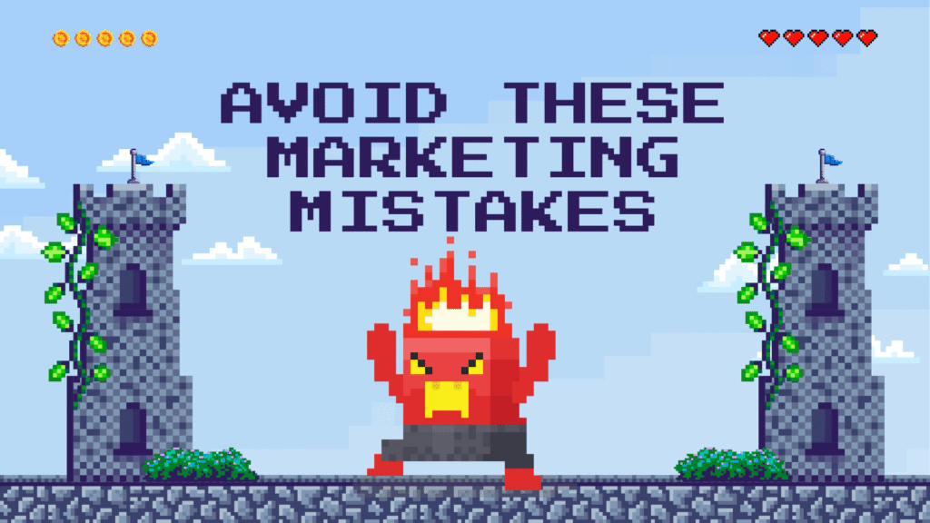 Pixel art graphic with 'AVOID THESE MARKETING MISTAKES' text above an angry red monster character, flanked by two castle towers.