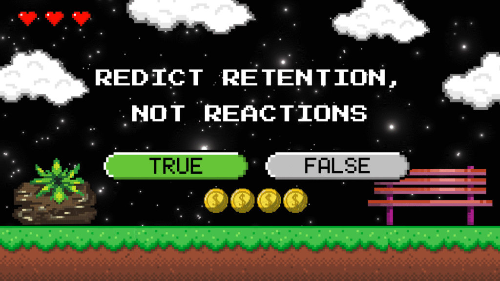 Pixel art graphic with 'PREDICT RETENTION, NOT REACTIONS' text, 'TRUE' and 'FALSE' buttons, a plant, a bench, and four gold coins on a starry night background.
