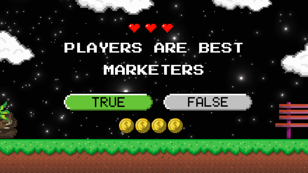 Pixel art graphic with 'PLAYERS ARE BEST MARKETERS' text, 'TRUE' and 'FALSE' buttons, a plant, a bench, and four gold coins on a starry night background.